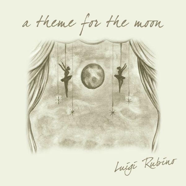 Luigi Rubino - A Theme For The Moon